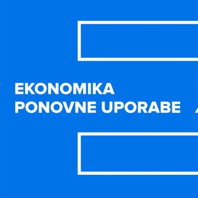 Studija: “Ekonomika ponovne uporabe” (2021.)